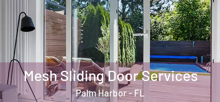 Mesh Sliding Door Services Palm Harbor - FL